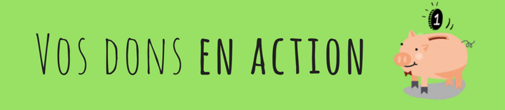 Vos dons en action